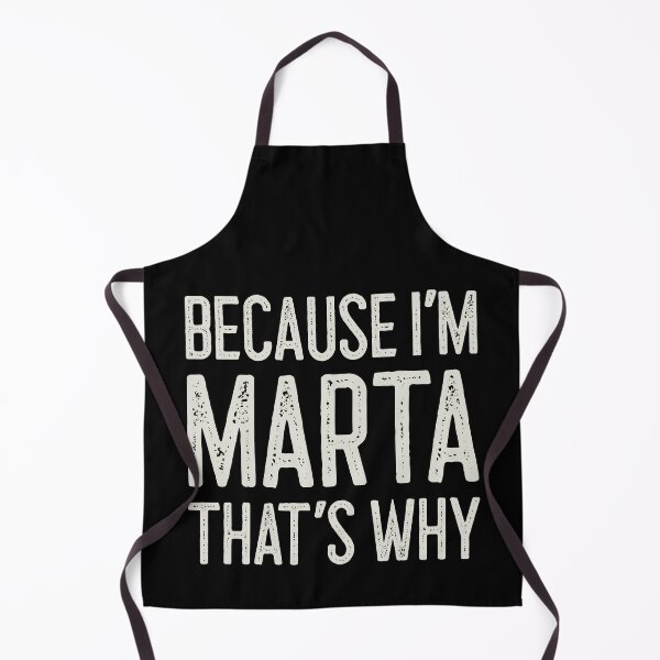 Item preview, Because I’m Marta That’s Why Funny Personalized Name designed and sold by MariosNydras.
