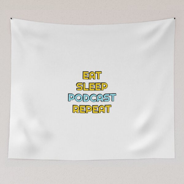 Item preview, Eat Sleep Podcast Repeat  designed and sold by Inspirationmotivation.