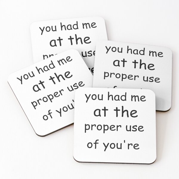 Item preview, you had me at the proper use of you're Funny Grammar  Tee Mens Womens Ladies Funny Humor Gift designed and sold by hafidoox.