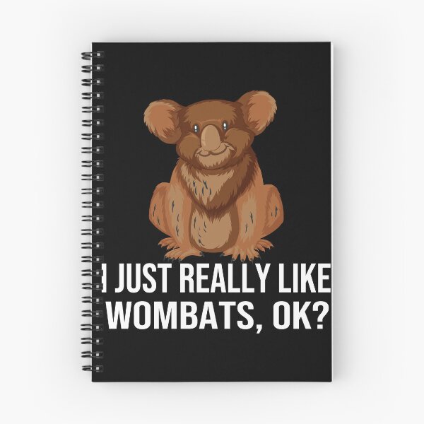 Item preview, Funny Wombats I Just Really Like Wombats Ok Funny Wombat designed and sold by bahdsgraphic.