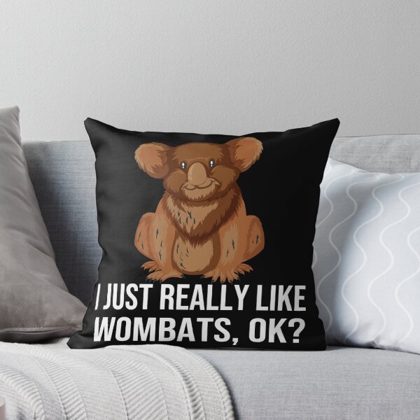 Item preview, Funny Wombats I Just Really Like Wombats Ok Funny Wombat designed and sold by bahdsgraphic.