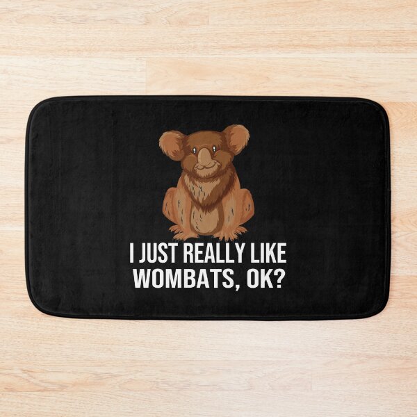 Item preview, Funny Wombats I Just Really Like Wombats Ok Funny Wombat designed and sold by bahdsgraphic.