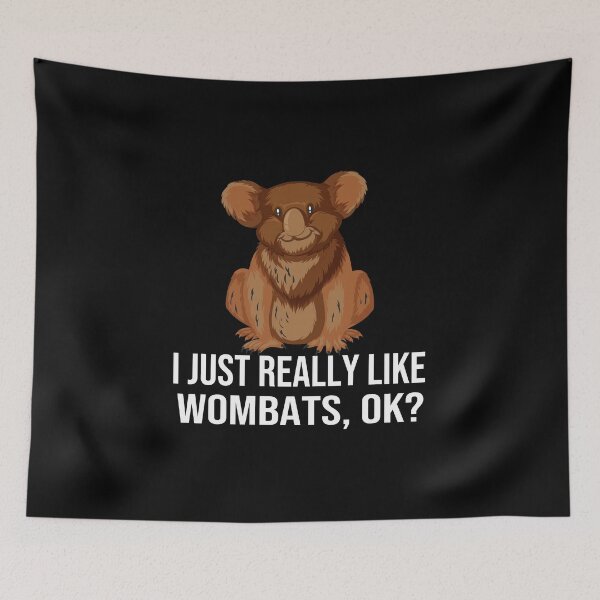 Item preview, Funny Wombats I Just Really Like Wombats Ok Funny Wombat designed and sold by bahdsgraphic.