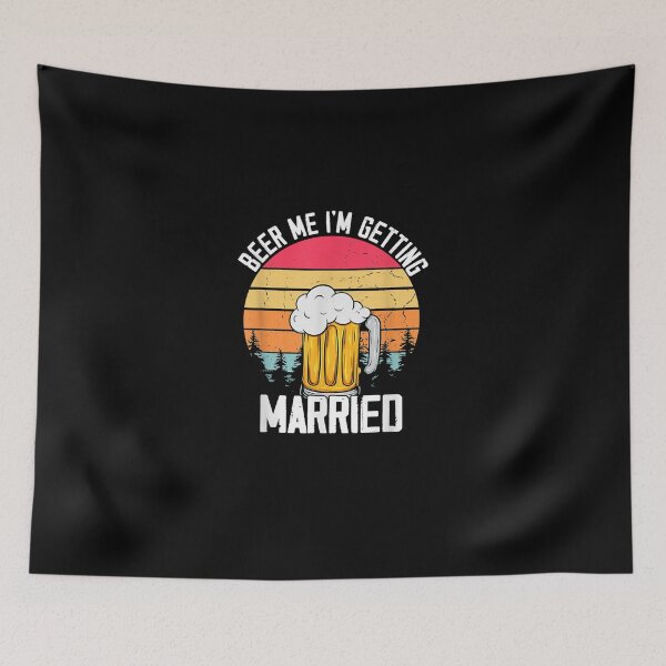 Item preview, Mens Beer Me I'm Getting Married Men Funny Groom Bachelor Party Essential T-Shirt designed and sold by AlejandraAcuna.