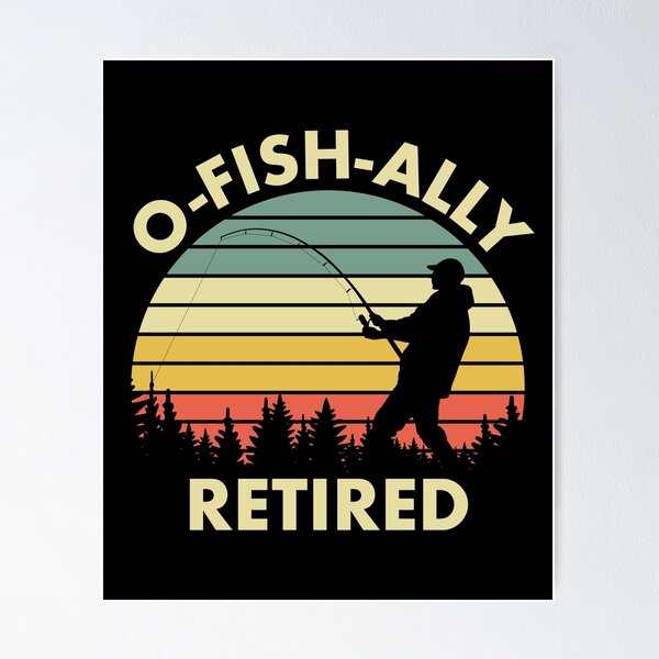 O Fish Ally Posters for Sale