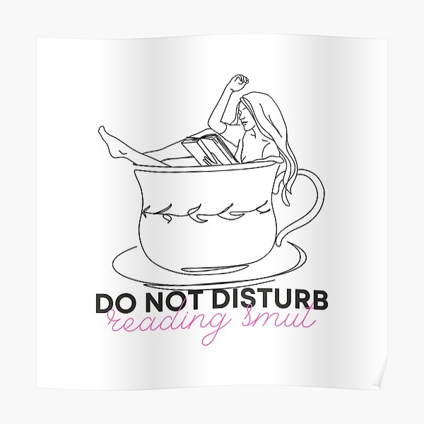 Do Not Disturb Reading Smut Smut Romance Steamy Tea Romance Reader