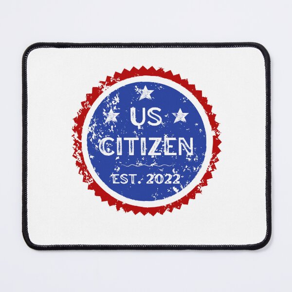 Item preview, US CITIZEN, EST. 2022 FOR A NEW APPROVED AMERICAN CITIZENSHIP designed and sold by appareltolove.