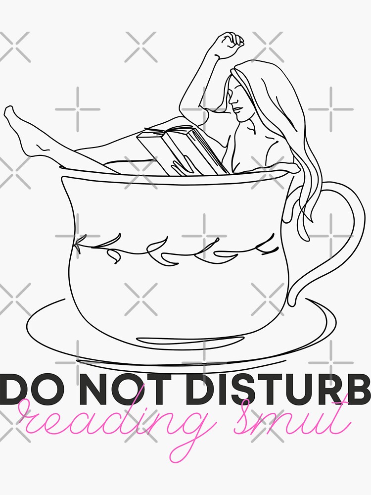 Do Not Disturb Reading Smut Smut Romance Steamy Tea Romance Reader