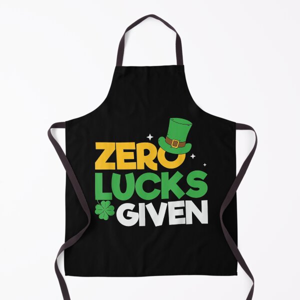 Item preview, Zero Lucks Given Irish Sayings Adults Saint Patricks designed and sold by HangDuyenIK.