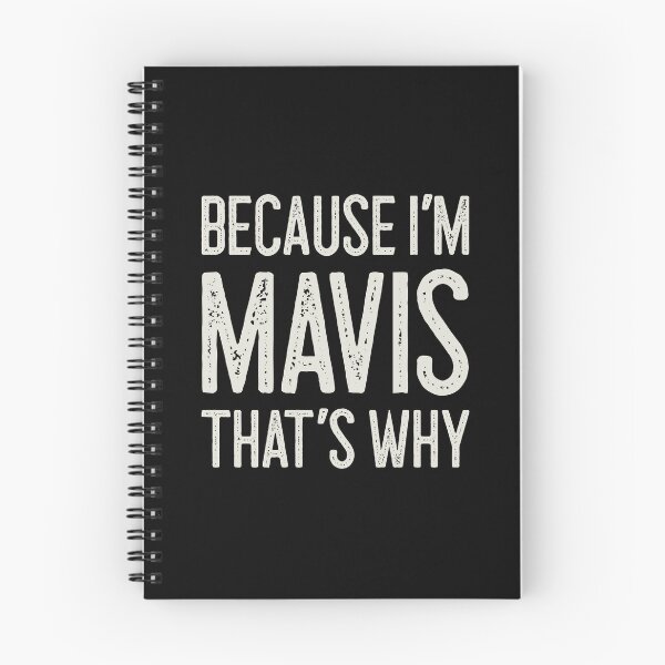 Item preview, Because I’m Mavis That’s Why Funny Personalized Name designed and sold by MariosNydras.