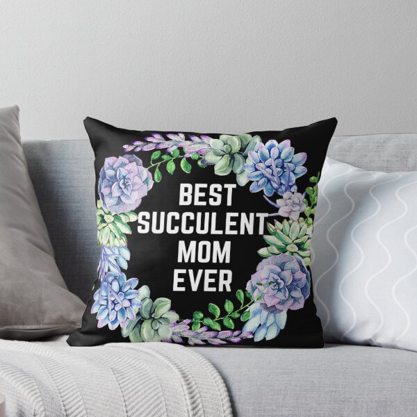 Item preview, Best succulent mom ever designed and sold by Tanuja  Sharma.