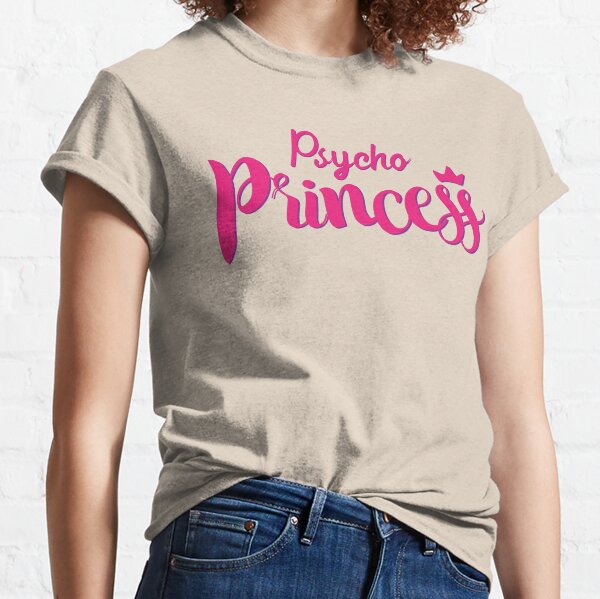 Psycho Princess Classic T-Shirt