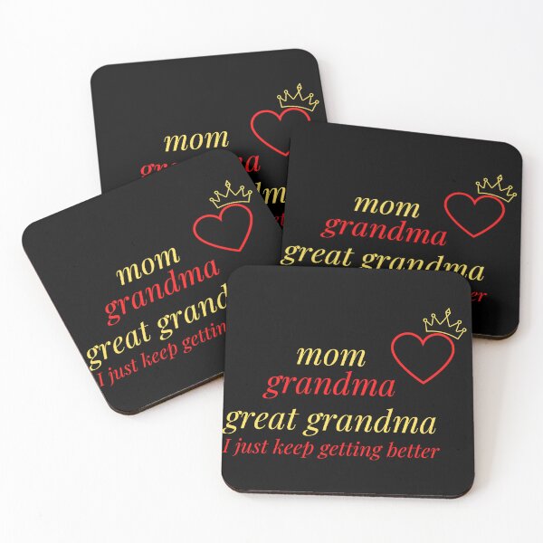 Item preview, mom grandma great grandma i just keep getting better designed and sold by madraso.