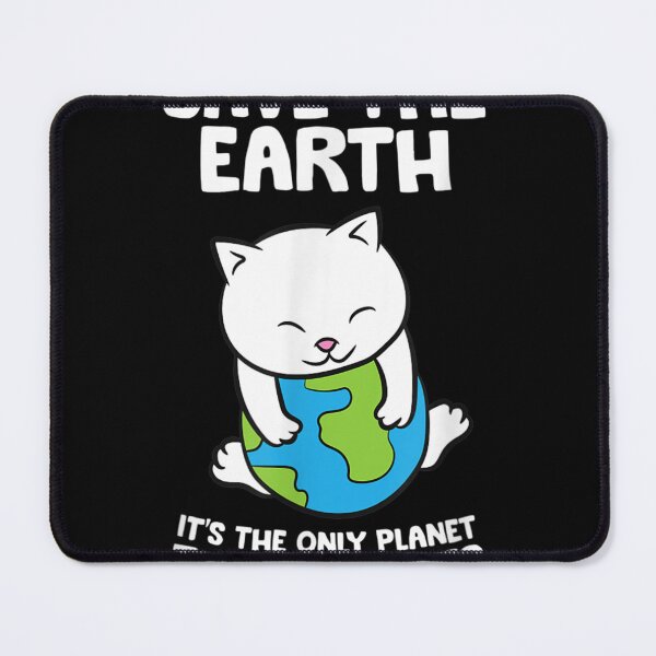 Item preview, Cat Lovers Save Earth It's The Only Planet That Has Cats designed and sold by CesarDiaz.