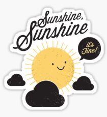 Sunshine It's Fine Sticker