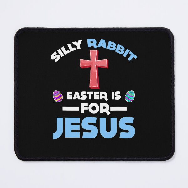 Item preview, FUNNY SILLY RABBIT EASTER IS JESUS designed and sold by Humber19912.