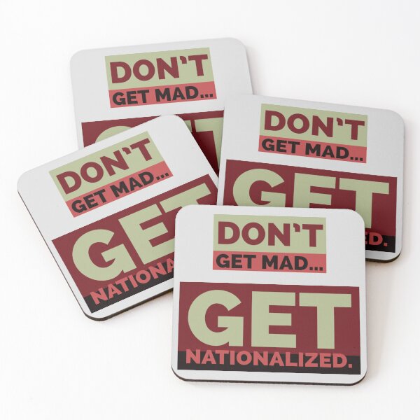 Item preview, Don't Get Mad, Get Nationalized designed and sold by CalifaMedia.