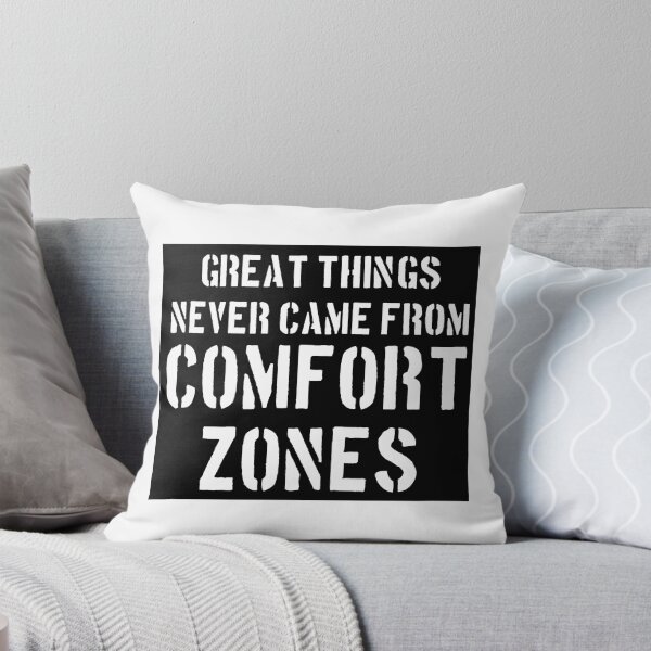 Item preview, "Great Things Never Came From Comfort Zones" designed and sold by Sylviebinder.