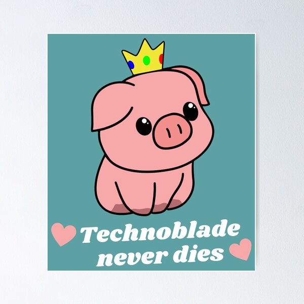 RIP Technoblade Never Dies , Technoblade Poster, GGEZ Technoblade Forever  Never Dies Poster for Sale by marialagass