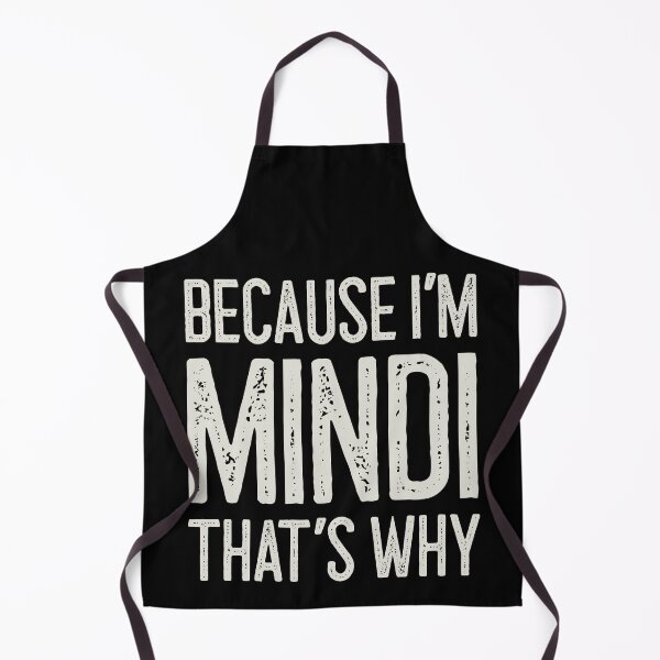Item preview, Because I’m Mindi That’s Why Funny Personalized Name designed and sold by MariosNydras.