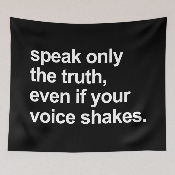 Item preview, Speak The Truth Even If Your Voice Shakes designed and sold by allysmar.