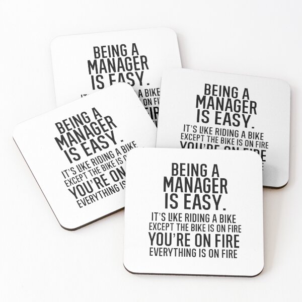 Item preview, Being A Manager Is Easy It's Like Riding A Bike. Except the Bike is on Fire. You're On Fire. Everything is on Fire. designed and sold by TeesYouWant.
