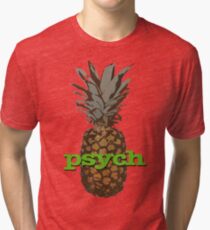 Psych Pineapple Tri-blend T-Shirt