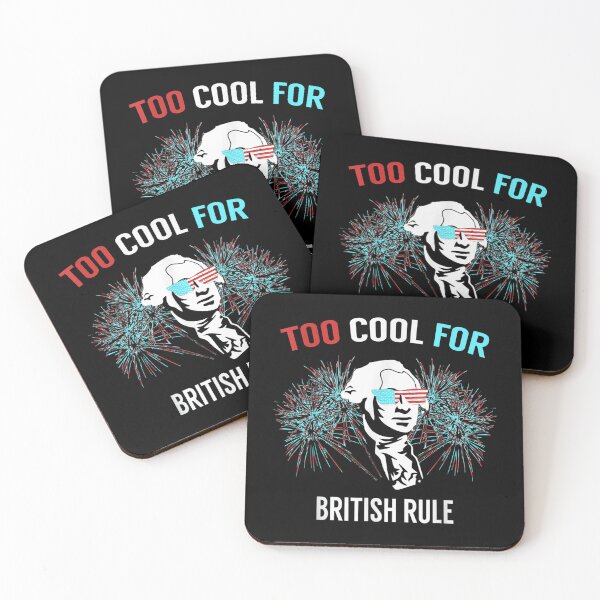 Item preview, Too Cool For British Rule  Fun designed and sold by QuaybaNagatay.