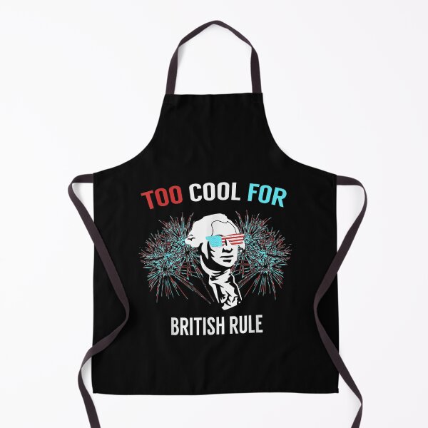 Item preview, Too Cool For British Rule  Fun designed and sold by QuaybaNagatay.