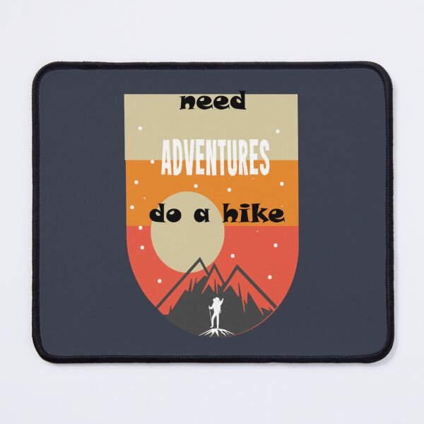 Item preview, adventure do a hike                       designed and sold by Daydreamsds.