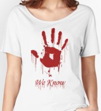 AWESOME Dark Brotherhood "We Know" Women's Relaxed Fit T-Shirt