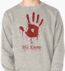 AWESOME Dark Brotherhood "We Know" Pullover