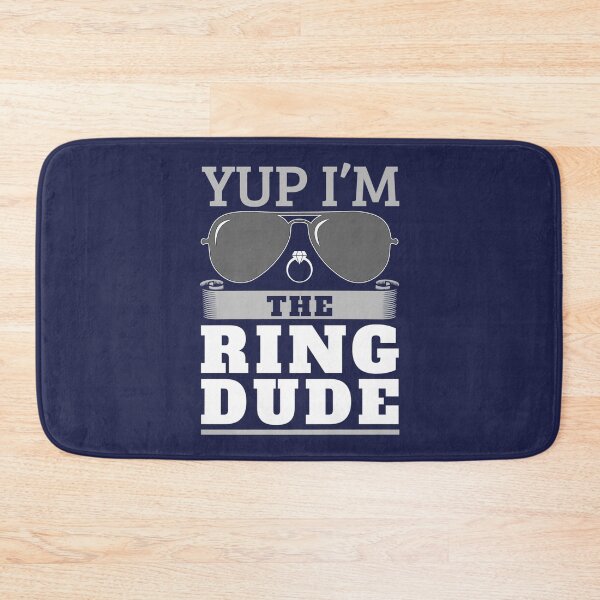 Item preview, Yup Im The Ring Dude designed and sold by QuaybaNagatay.