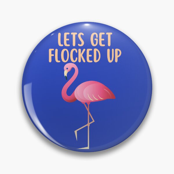 Item preview, Lets Get Flocked Up designed and sold by Peter Stawicki.
