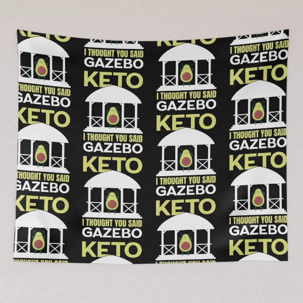 Item preview, Keto I Thought You Said Gazebo Funny Ketogenic Diet designed and sold by GravitiTees.