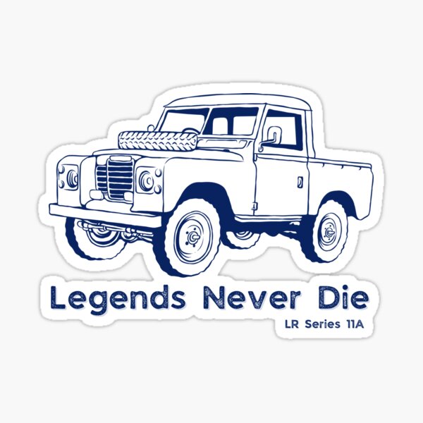 Les légendes ne meurent jamais | Série LR 11A | 4x4 britanniques classiques | Dessins 4x4 | Sticker