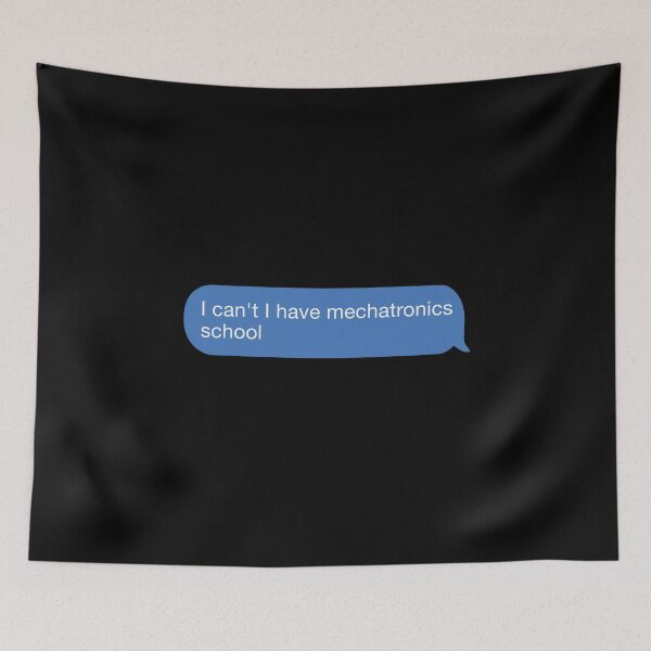 Item preview, I cant I have mechatronics school designed and sold by orlumbuspirate.