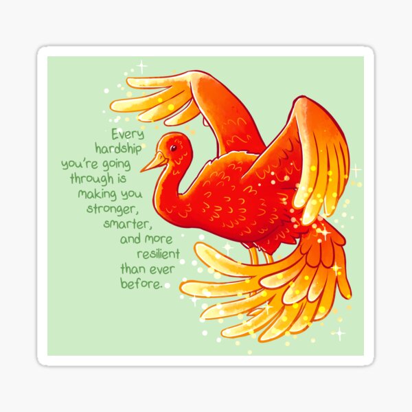 Item preview, "Every Hardship You're Going Through Makes You Stronger" Phoenix designed and sold by thelatestkate.