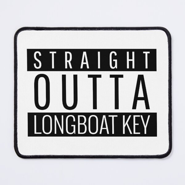 Item preview, Straight Outta Longboat Key Florida Longboat Key FL designed and sold by Teelogic.
