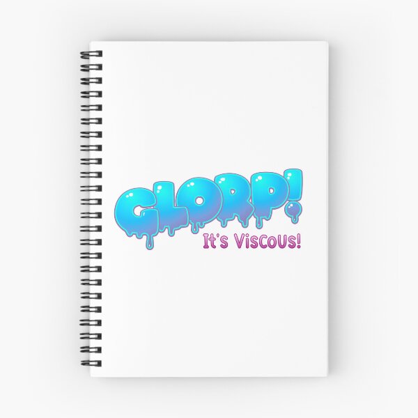 Item preview, Glorp - It's viscous! designed and sold by mushroomblue.