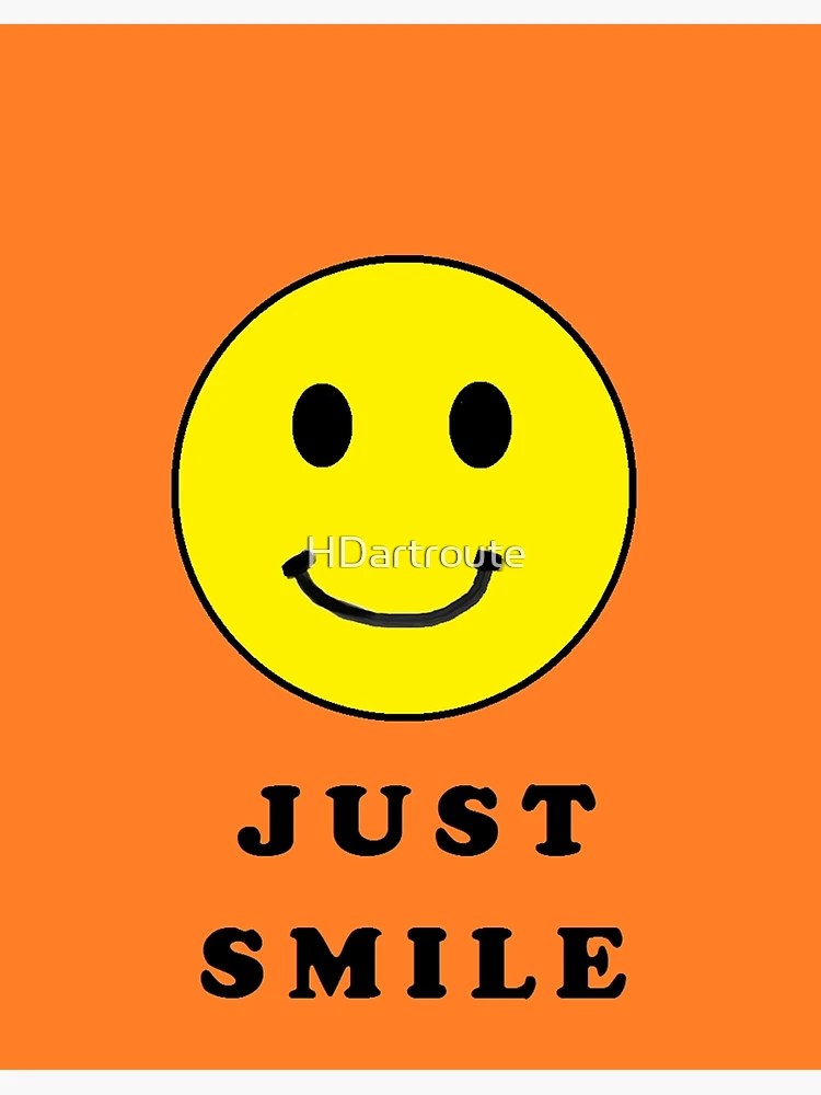 Just smile