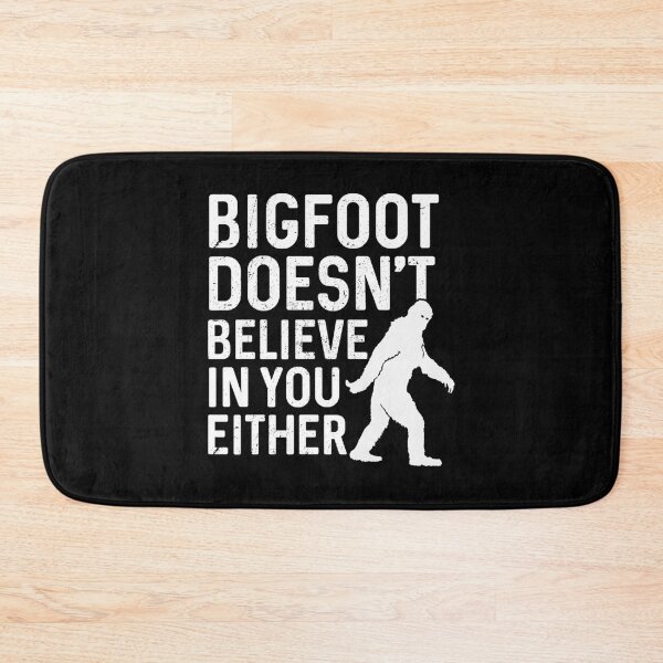 Item preview, Bigfoot doesn&x27;t believe in you either Classic . designed and sold by lavernapass.