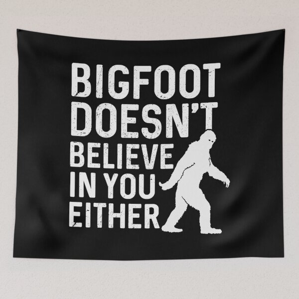 Item preview, Bigfoot doesn&x27;t believe in you either Classic . designed and sold by lavernapass.