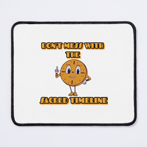 Item preview, TV Design - Don't Mess With The Sacred Timeline  designed and sold by S5EG6HY.