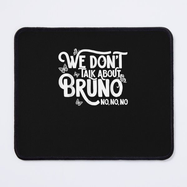 Item preview, We Don_t Talk About Bruno, Bruno no no! Classic T-Shirt designed and sold by JordiReyHijo.