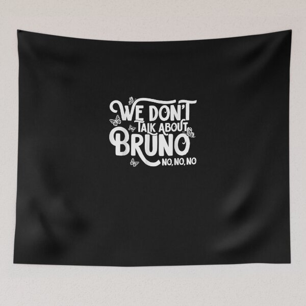 Item preview, We Don_t Talk About Bruno, Bruno no no! Classic T-Shirt designed and sold by JordiReyHijo.