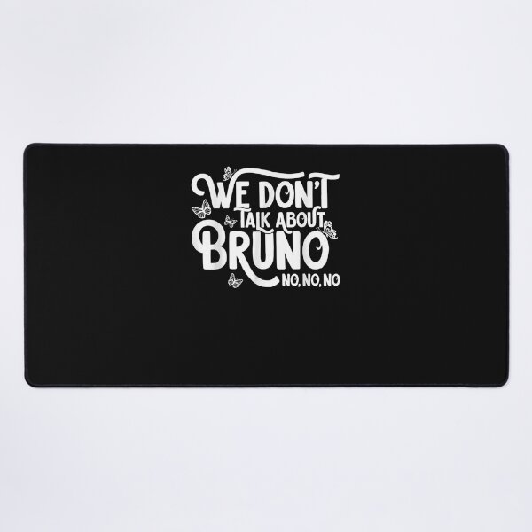 Item preview, We Don_t Talk About Bruno, Bruno no no! Classic T-Shirt designed and sold by JordiReyHijo.