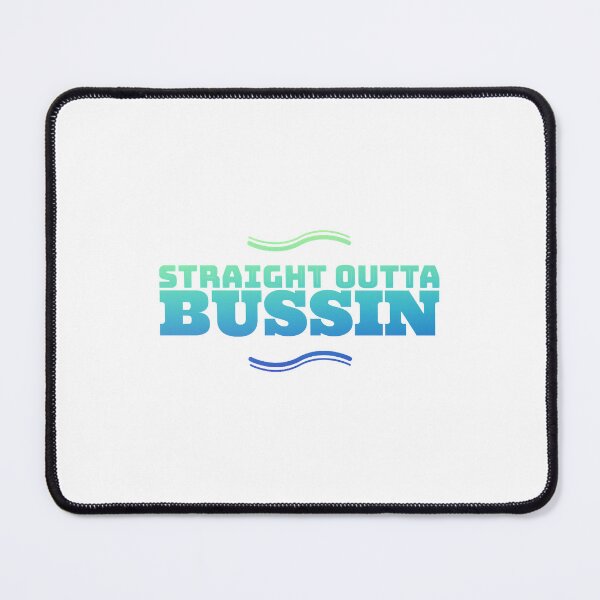 Item preview, Funny Design - Straight Outta Bussin (Water) designed and sold by S5EG6HY.