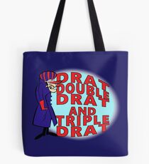 Dick Dastardly, Drat, Double Drat and Triple Drat! Tote Bag