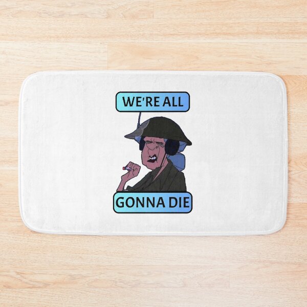 Item preview, TV Design - We're All Gonna Die  designed and sold by S5EG6HY.